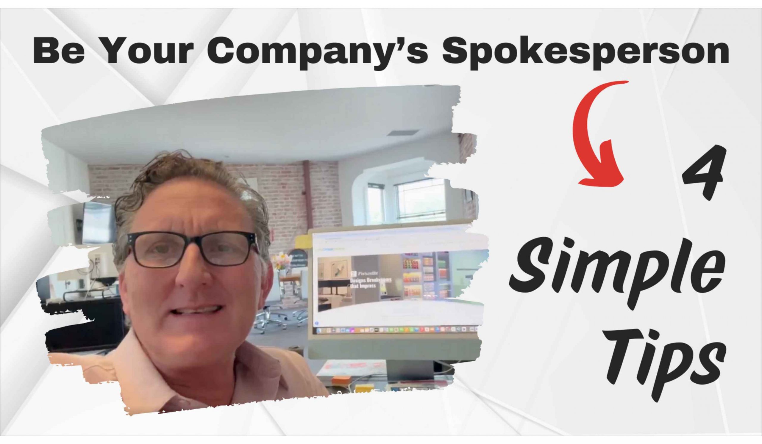 Be Your Company’s Spokesperson – Use These 4 Simple Tips!