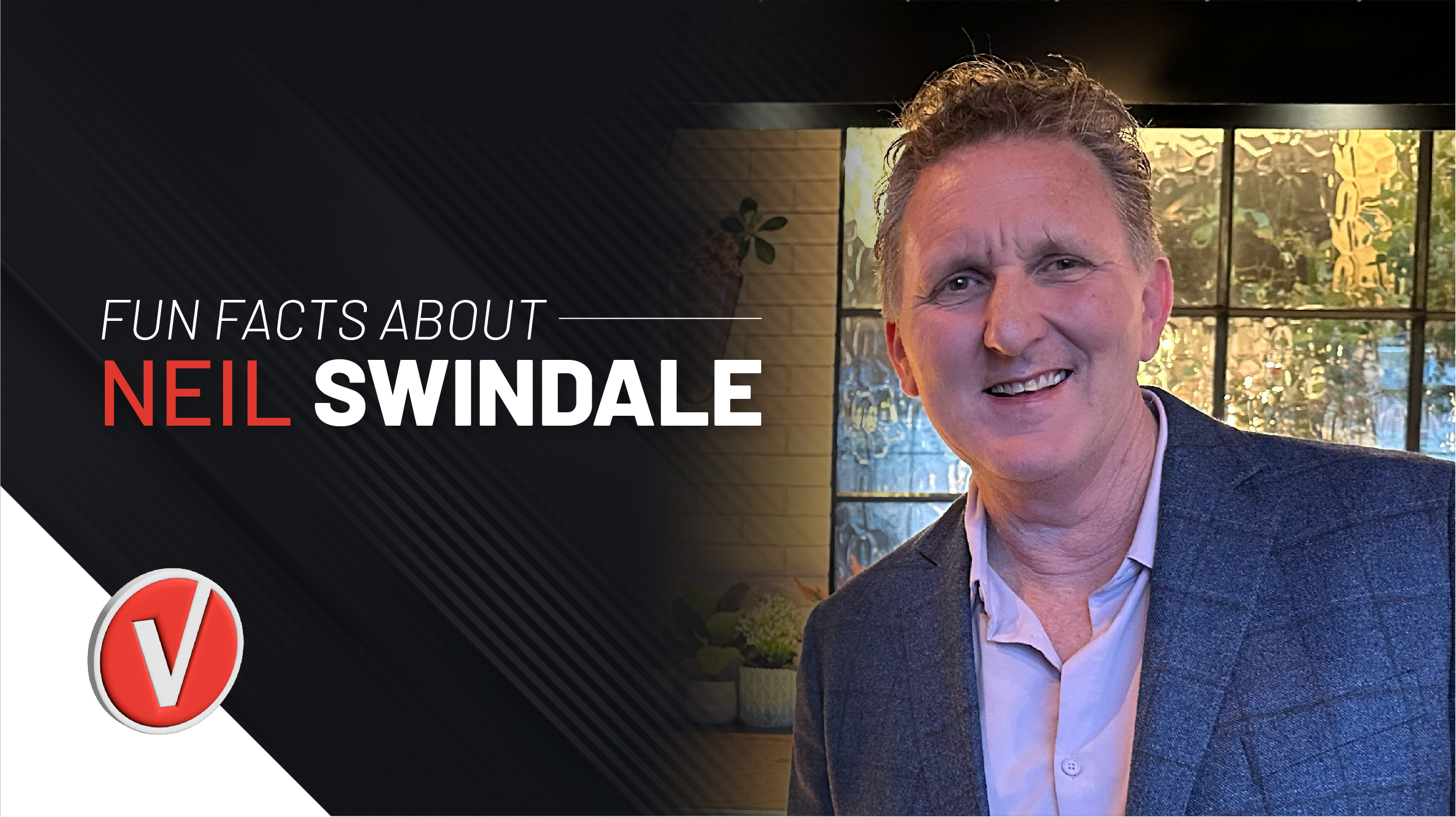 Fun Facts with Co-Founder and CEO, Neil Swindale